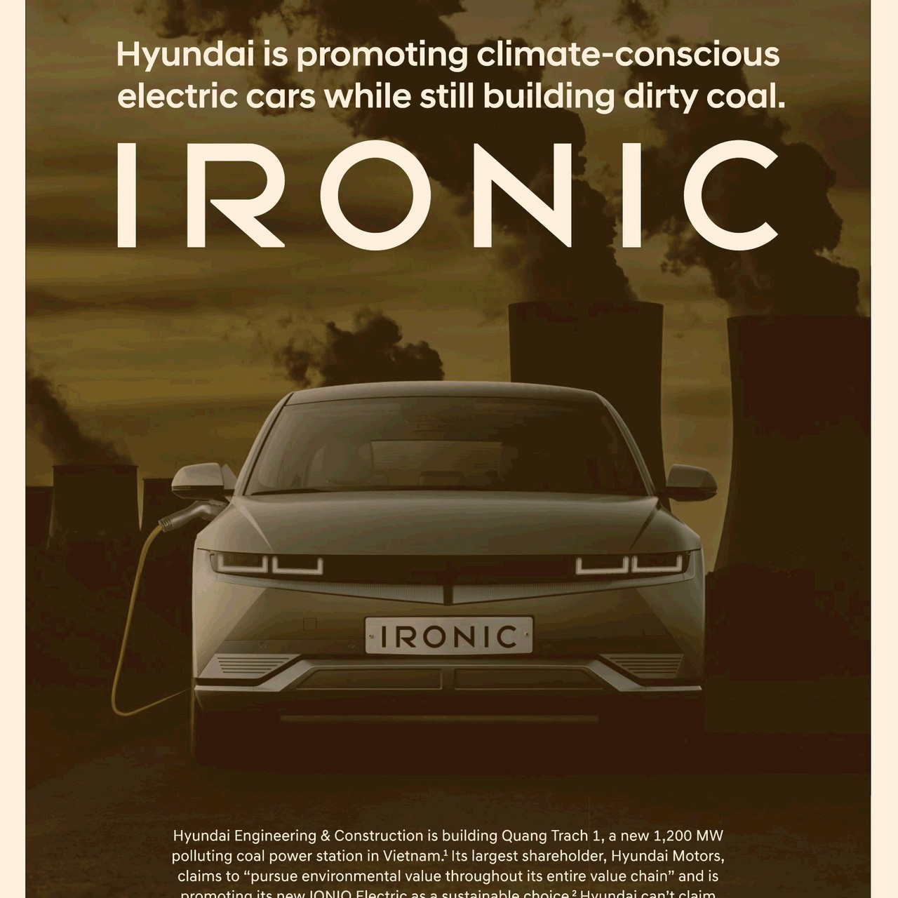 현대차의 전기차 '아이오닉'을 '아이러닉'으로 바꾼 환경단체의 현대건설 비판 광고. 이들은 현대차그룹이 친환경 경영을 홍보하는 동시에 환경을 파괴하는 석탄발전 사업에 참여하고 있다고 주장한다. /사진=패션포폴루션